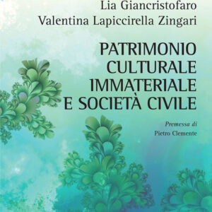 Libro Patrimonio culturale immateriale e società civile di Lia Giancristofaro; Valentina Lapiccirella Zingari - ean 9788825531459 - Aracne