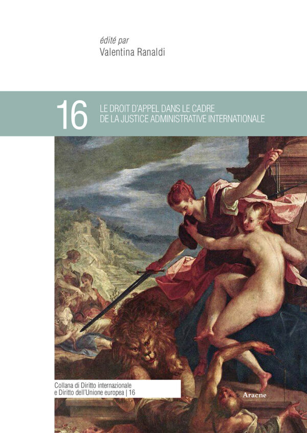 Libro droit d'appel dans le cadre de la justice administrative internationale di  - ean 9788825531558 - Aracne