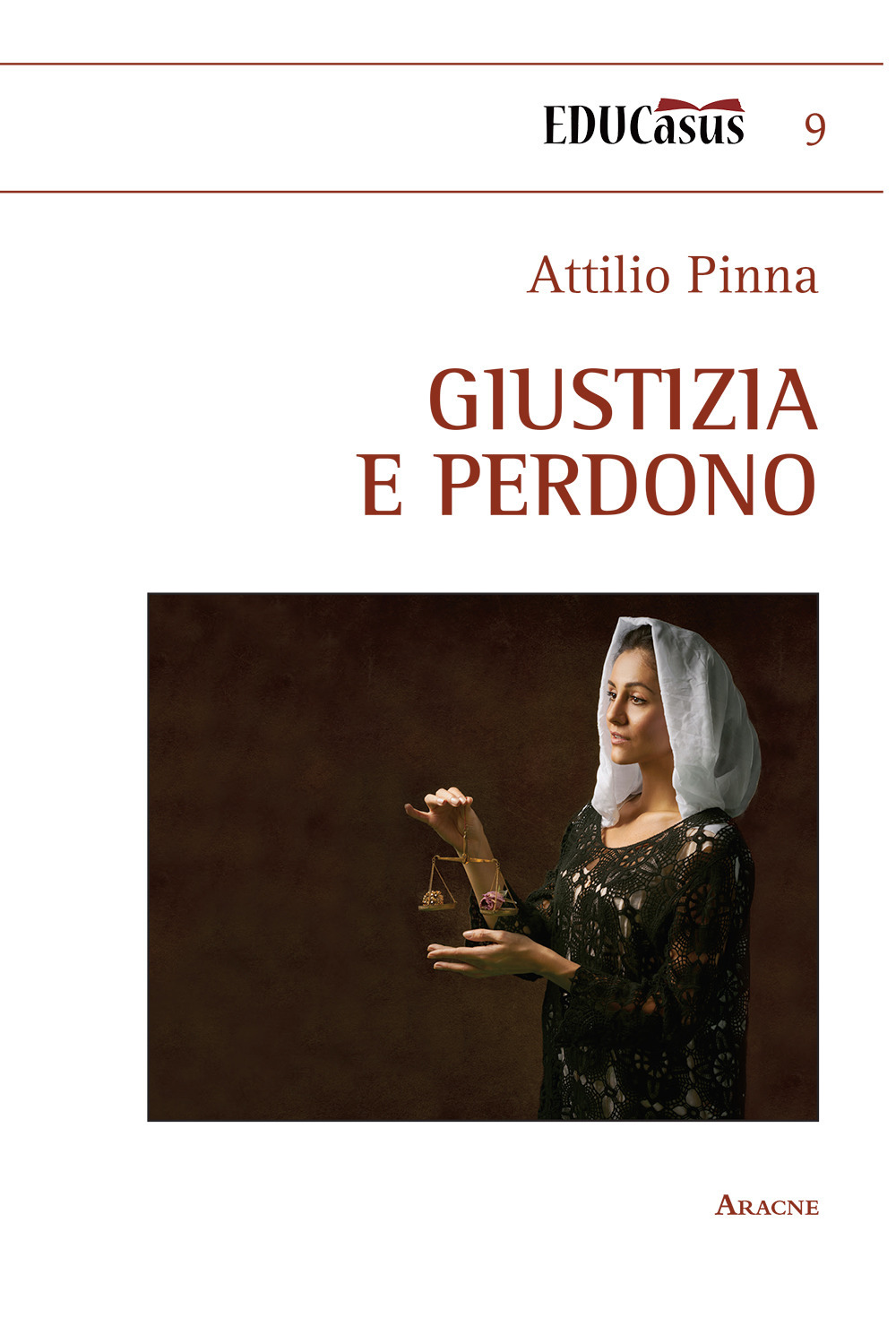 Libro Giustizia e perdono di Attilio Pinna - ean 9788825531596 - Aracne