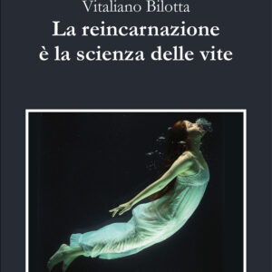 Libro reincarnazione è la scienza delle vite di Vitaliano Bilotta - ean 9788825531701 - Aracne