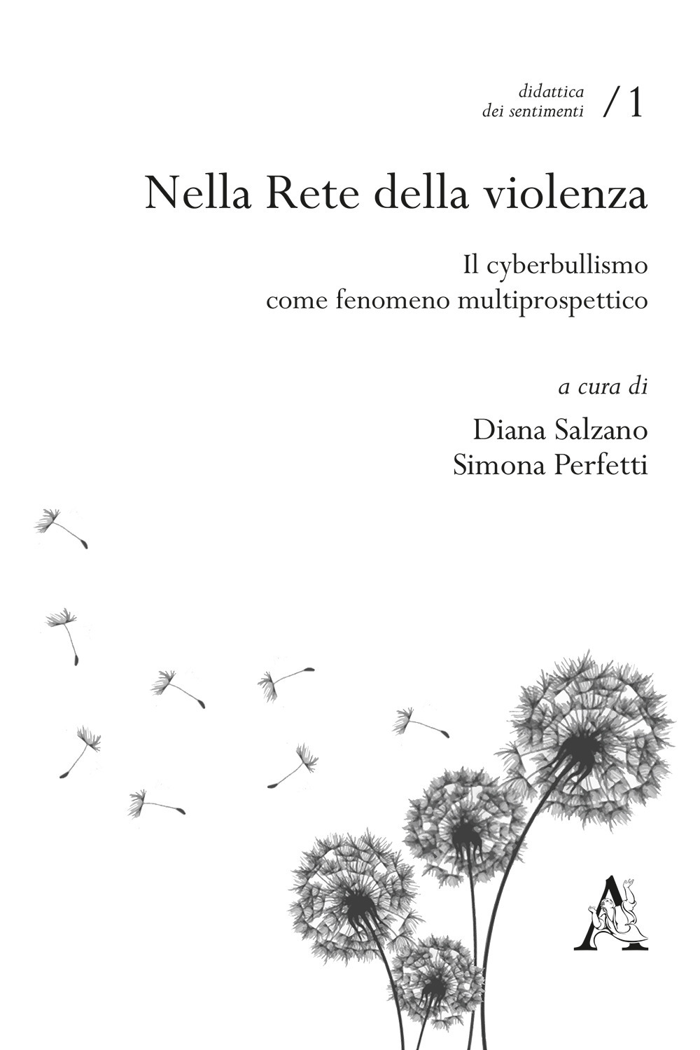 Libro Nella rete della violenza. Il cyberbullismo come fenomeno multiprospettico di - ean 9788825531756 - Aracne