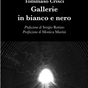 Libro Gallerie in bianco e nero di Tommaso Crisci - ean 9788825531763 - Aracne