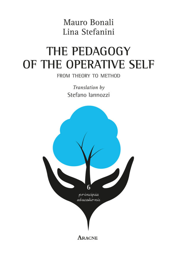 Libro pedagogy of the operative self. From theory to method di Mauro Bonali; Lina Stefanini - ean 9788825531824 - Aracne
