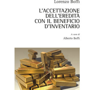 Libro accettazione dell'eredità con il beneficio d'inventario di Lorenzo Boffi - ean 9788825531992 - Aracne