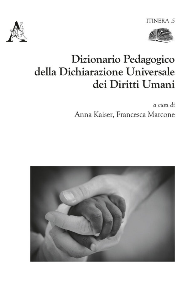Libro Dizionario pedagogico della dichiarazione universale dei diritti umani di  - ean 9788825532104 - Aracne