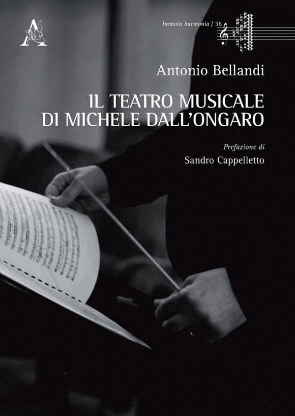 Libro teatro musicale di Michele dall'Ongaro di Antonio Bellandi - ean 9788825532241 - Aracne