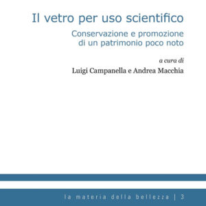 Libro vetro per uso scientifico. Conservazione e promozione di un patrimonio poco noto di  - ean 9788825532371 - Aracne