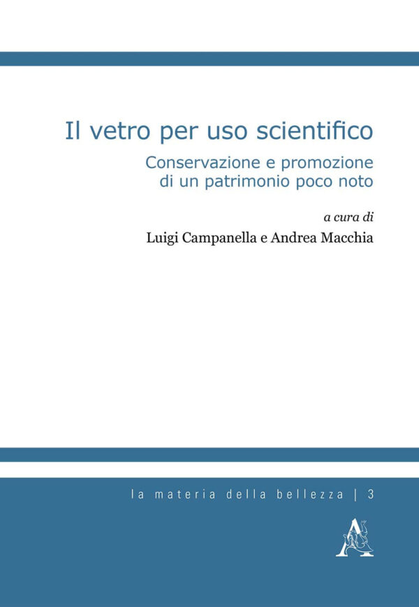 Libro vetro per uso scientifico. Conservazione e promozione di un patrimonio poco noto di  - ean 9788825532371 - Aracne