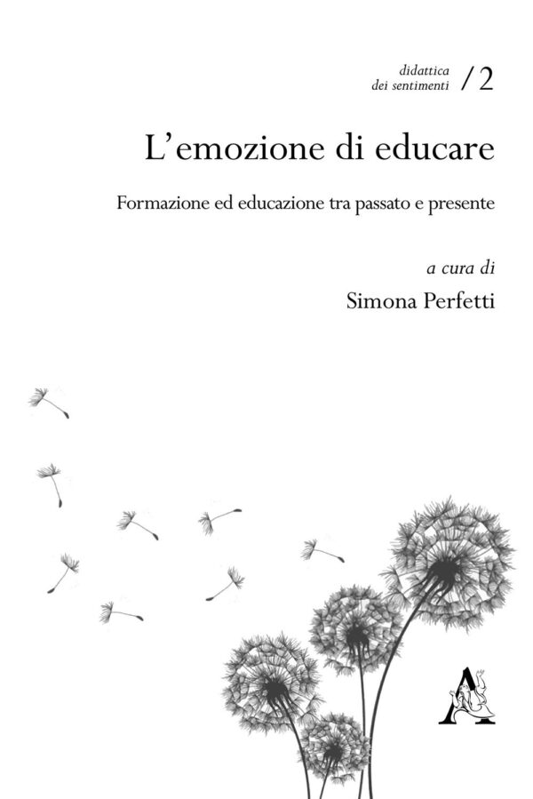 Libro emozione di educare. Formazione ed educazione tra passato e presente di  - ean 9788825532517 - Aracne