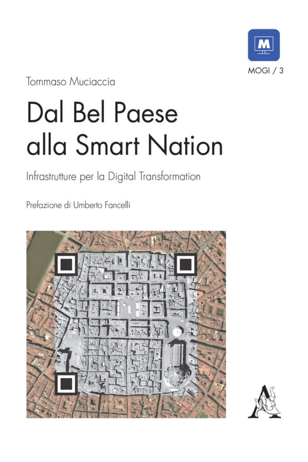 Libro Dal Bel Paese alla Smart Nation. Infrastrutture per la digital transformation di Tommaso Muciaccia - ean 9788825532746 - Aracne