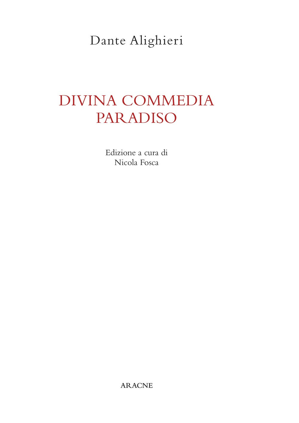 Libro Divina Commedia. Paradiso di Dante Alighieri - ean 9788825532906 - Aracne