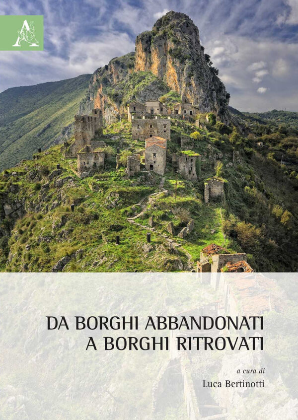 Libro Da borghi abbandonati a borghi ritrovati di  - ean 9788825533316 - Aracne