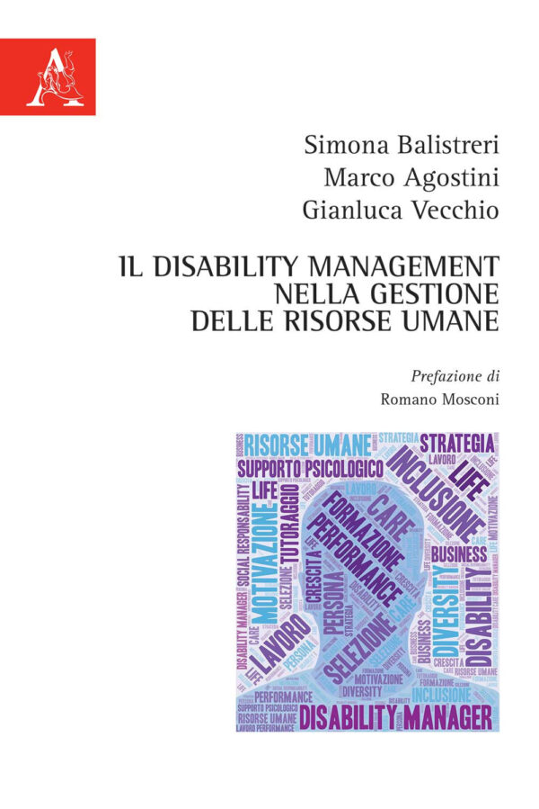 Libro Disability Management nella gestione delle risorse umane di Marco Agostini; Gianluca Vecchio; Simona Balistreri - ean 9788825533446 - Aracne