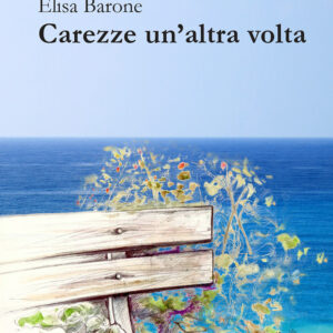 Libro Carezze un'altra volta di Elisa Barone - ean 9788825533507 - Aracne