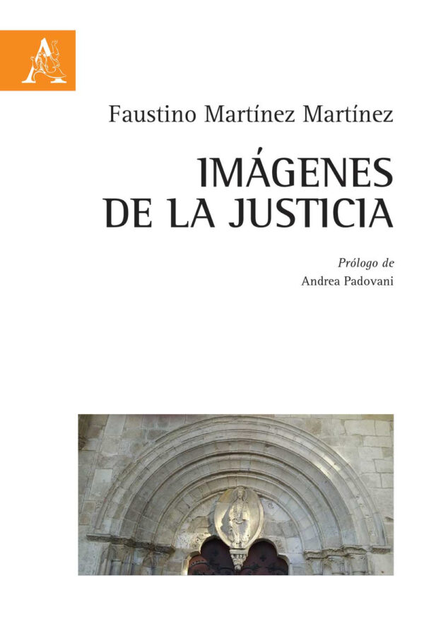 Libro Imágenes de la justicia di Faustino Martínez Martínez - ean 9788825533552 - Aracne