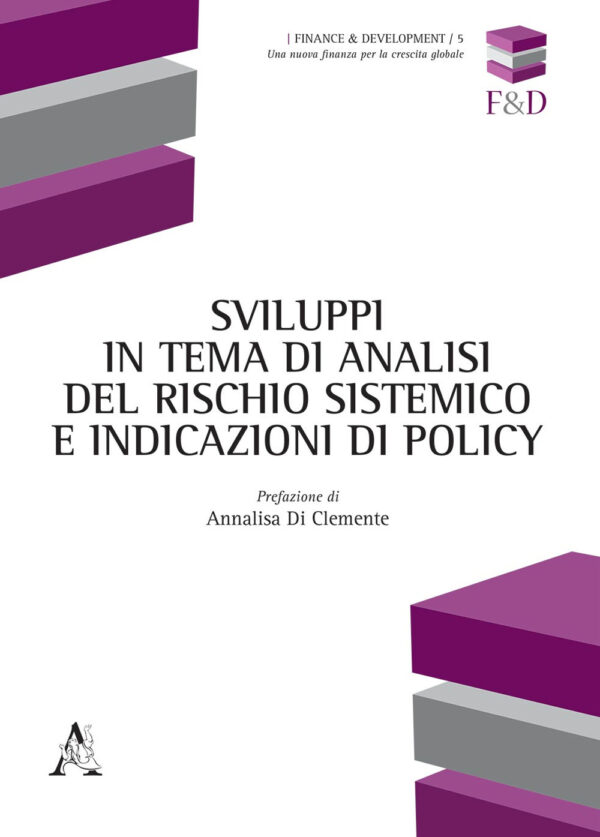 Libro Sviluppi in tema di analisi del rischio sistemico e indicazioni di policy di  - ean 9788825533675 - Aracne