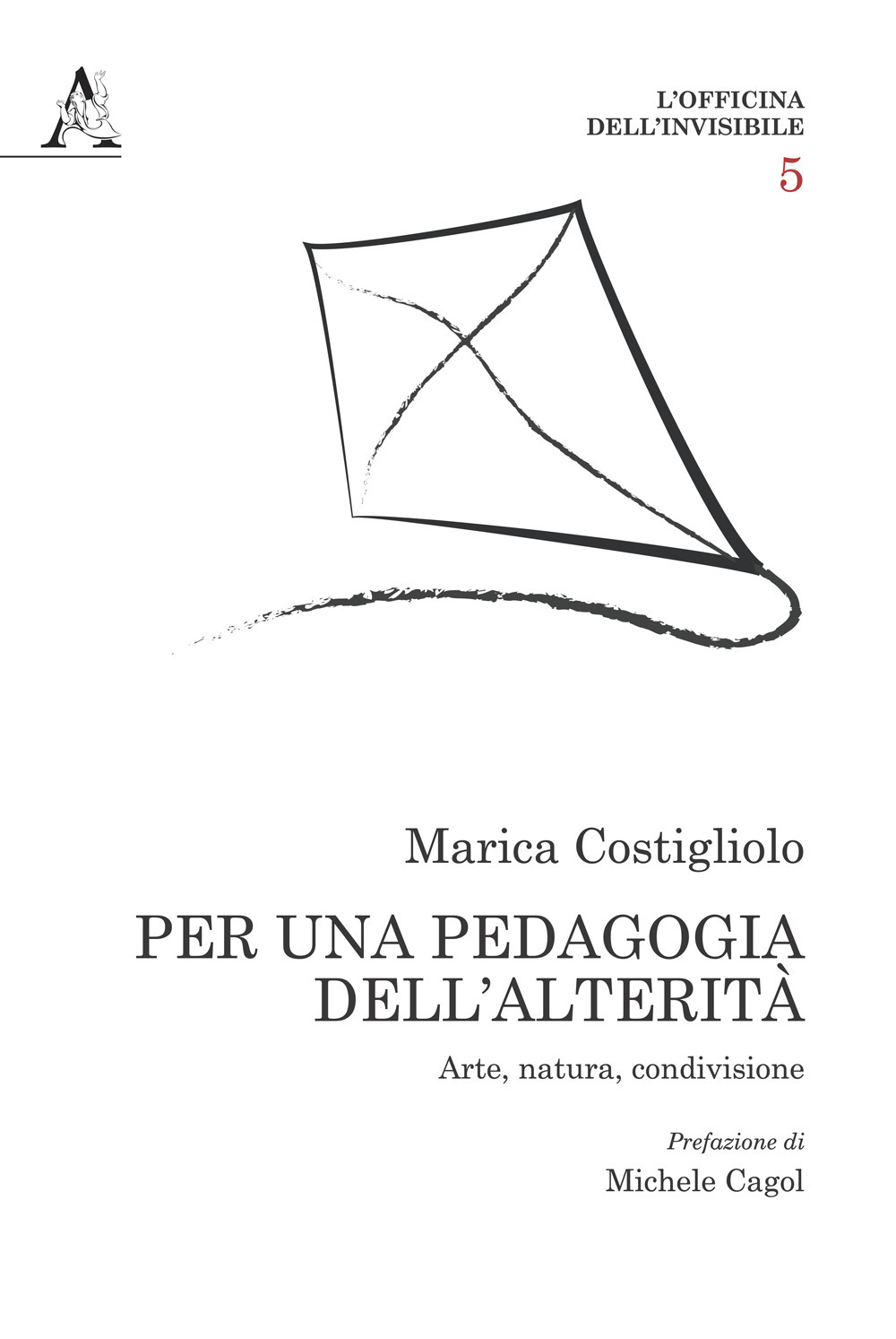Libro Per una pedagogia dell'alterità. Arte