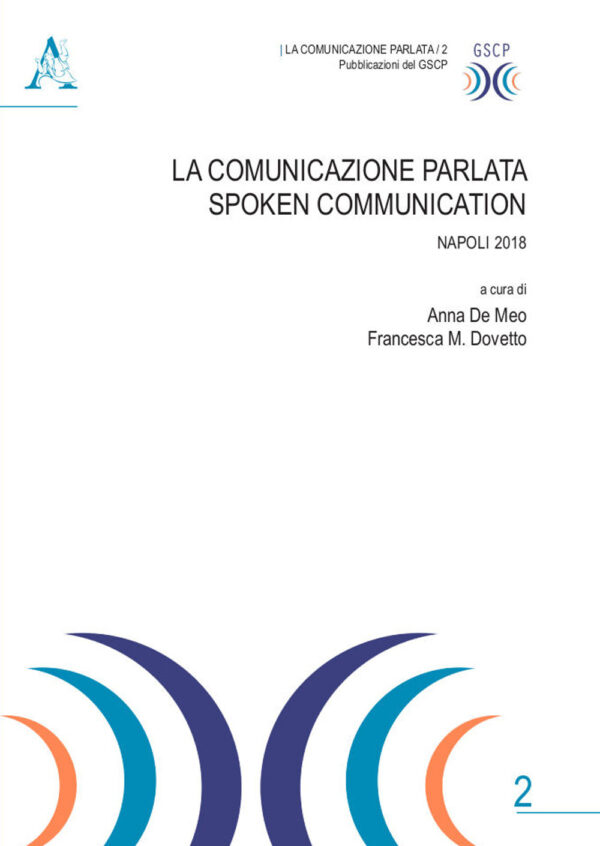 Libro comunicazione parlata-Spoken Communication. Napoli 2018 di  - ean 9788825533903 - Aracne