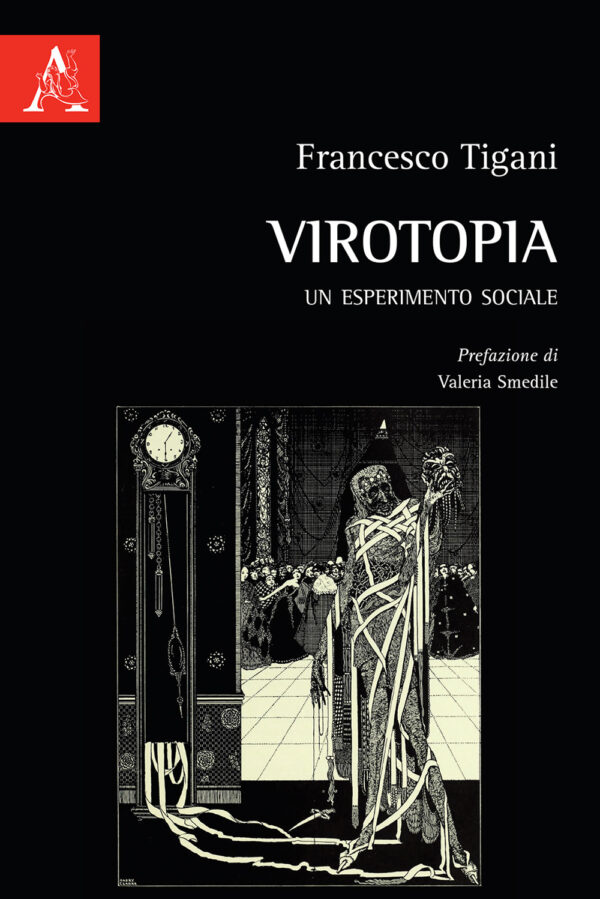 Libro Virotopia. Un esperimento sociale di Francesco Tigani - ean 9788825533927 - Aracne