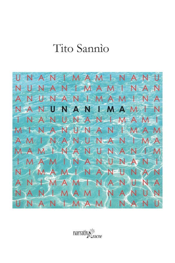 Libro Unanima di Tito Sannìo - ean 9788825533989 - Aracne