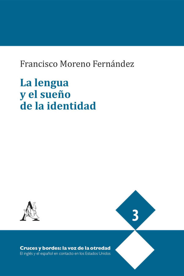 Libro lengua y el sueño de la identidad di Francisco Moreno Fernández - ean 9788825534061 - Aracne