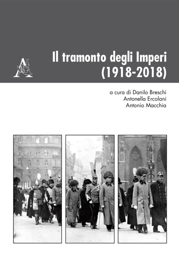 Libro tramonto degli Imperi (1918-2018) di  - ean 9788825534092 - Aracne