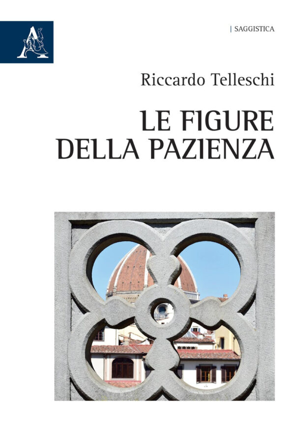 Libro figure della pazienza di Riccardo Telleschi - ean 9788825534139 - Aracne