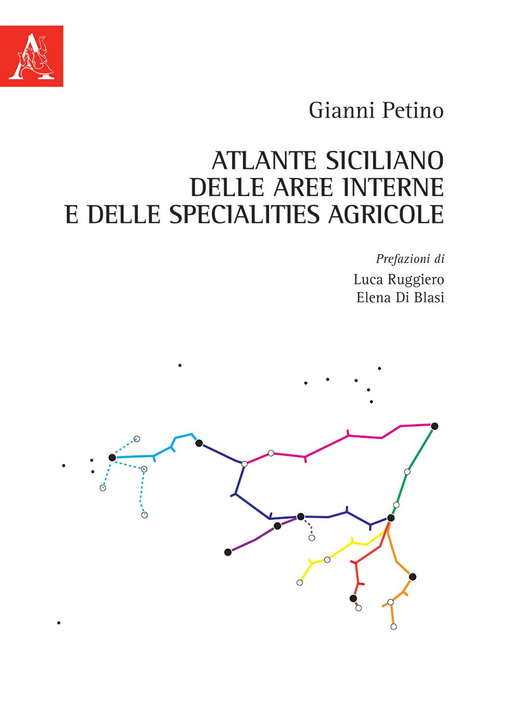 Libro Atlante siciliano delle aree interne e delle specialities agricole di Gianni Petino - ean 9788825534375 - Aracne