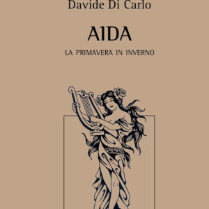 Libro Aida. La primavera in inverno di Davide Di Carlo - ean 9788825534474 - Aracne