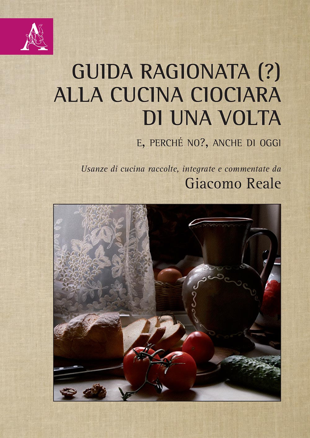 Libro Guida ragionata (?) alla cucina ciociara di una volta. E
