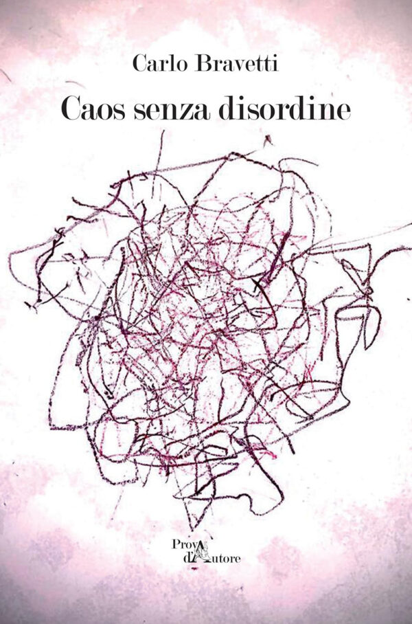 Libro Caos senza disordine di Carlo Bravetti - ean 9788825534894 - Aracne