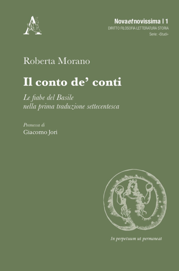 Libro conto de' conti. Le fiabe del Basile nella prima traduzione settecentesca di Roberta Morano - ean 9788825535440 - Aracne