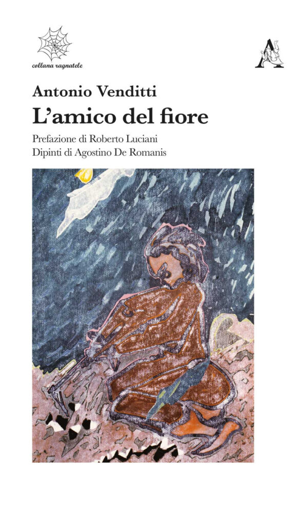 Libro amico del fiore di Antonio Venditti - ean 9788825535648 - Aracne