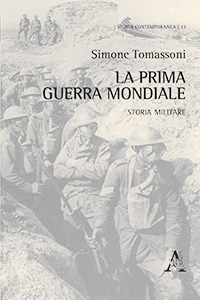 Libro La prima guerra mondiale. Storia militare di Simone Tomassoni - ean 9788825535754 - Aracne