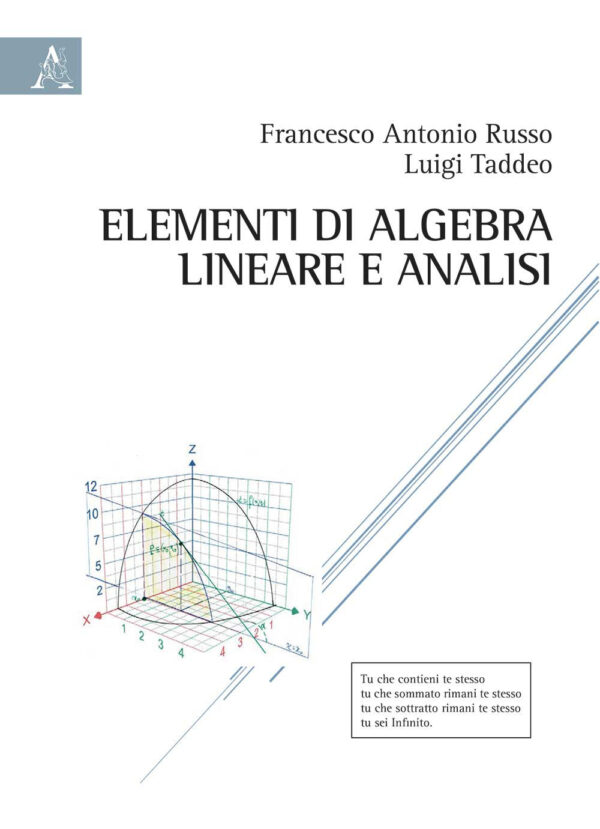 Libro Elementi di algebra lineare e analisi di Francesco Antonio Russo; Luigi Taddeo - ean 9788825535822 - Aracne