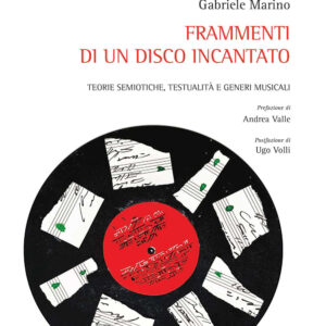 Libro Frammenti di un disco incantato. Teorie semiotiche