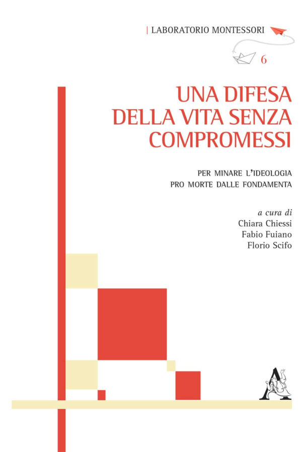 Libro difesa della vita senza compromessi. Per minare l'ideologia pro morte dalle fondamenta di  - ean 9788825535914 - Aracne