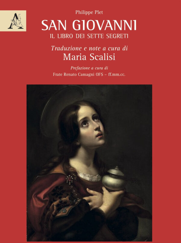 Libro San Giovanni: il libro dei sette segreti di Philippe Plet - ean 9788825536355 - Aracne