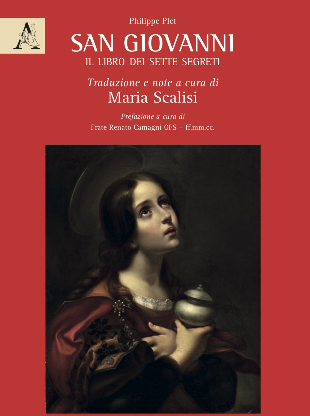 Libro San Giovanni: il libro dei sette segreti di Philippe Plet - ean 9788825536355 - Aracne