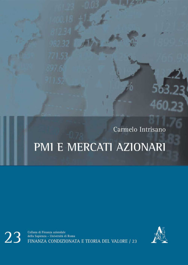 Libro Pmi e mercati azionari. Analisi differenziale delle società listed vs unlisted di Carmelo Intrisano - ean 9788825536423 - Aracne
