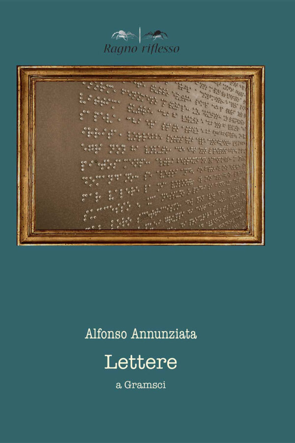 Libro Lettere a Gramsci di Alfonso Annunziata - ean 9788825536485 - Aracne