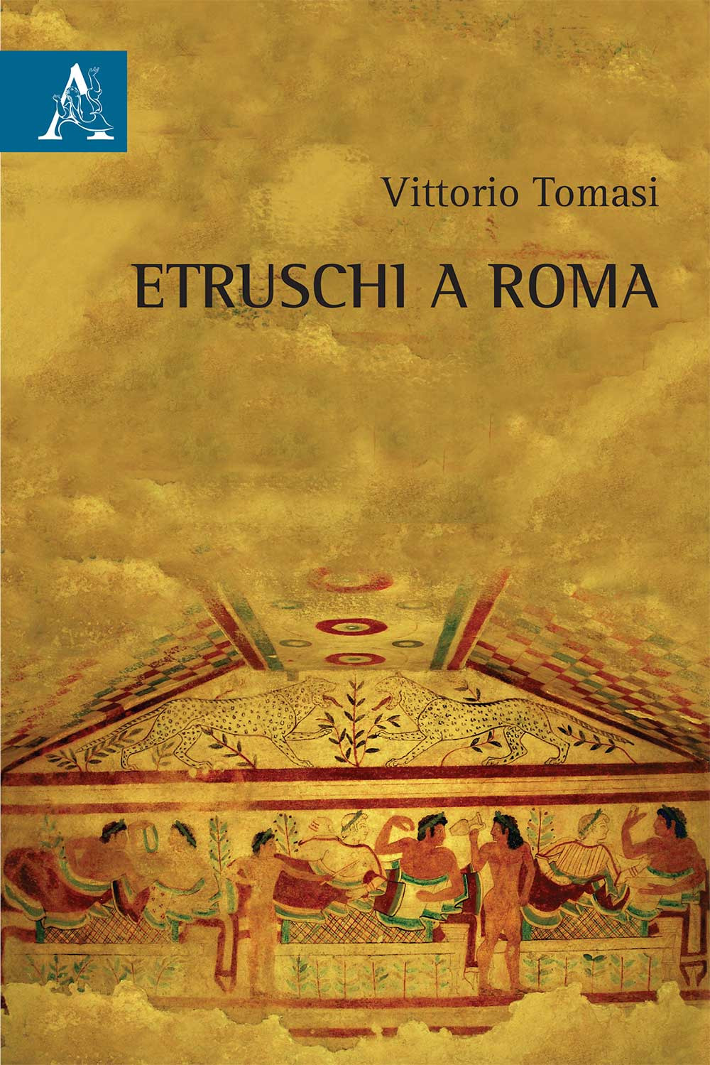 Libro Etruschi a Roma di Vittorio Tomasi - ean 9788825536492 - Aracne