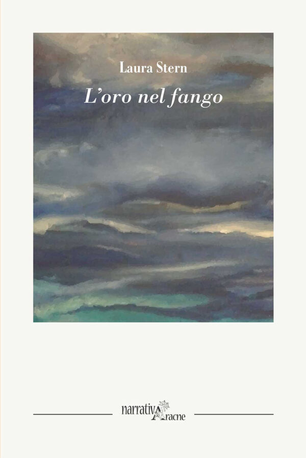 Libro oro nel fango di Laura Stern - ean 9788825536553 - Aracne