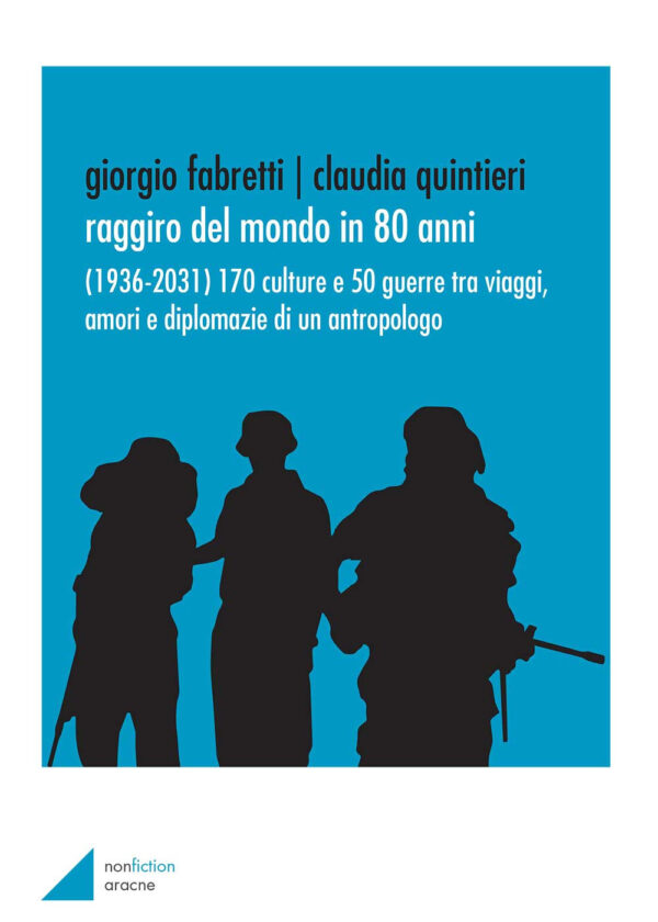 Libro Raggiro del mondo in 80 anni. (1936-2031). 170 culture e 50 guerre tra viaggi