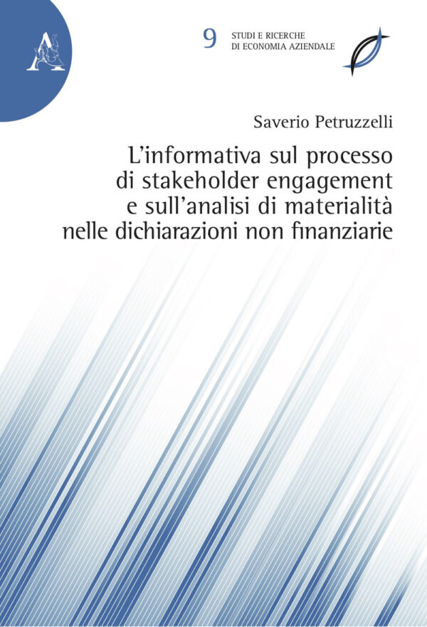 Libro informativa sul processo di stakeholder engagement e sull'analisi di materialità nelle dichiarazioni non finanziarie di Saverio Petruzzelli - ean 9788825536676 - Aracne