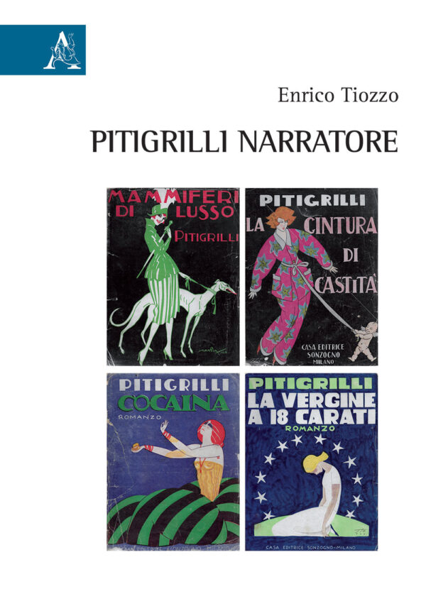Libro Pitigrilli narratore di Enrico Tiozzo - ean 9788825536874 - Aracne