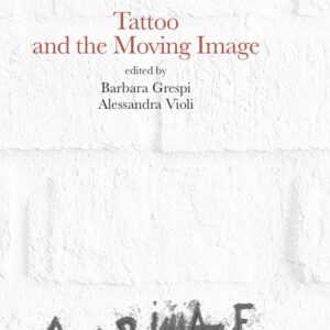 Libro Tattoo and the Moving Image di  - ean 9788825536980 - Aracne