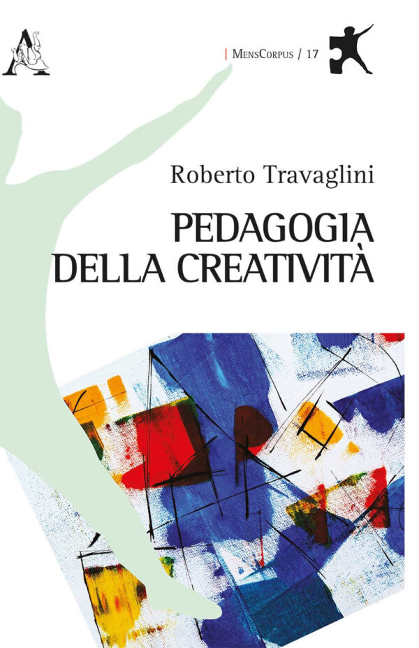 Libro Pedagogia della creatività di Roberto Travaglini - ean 9788825537024 - Aracne