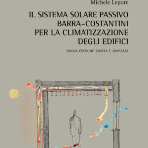 Libro sistema solare passivo Barra–Costantini per la climatizzazione degli edifici di Michele Lepore - ean 9788825537390 - Aracne