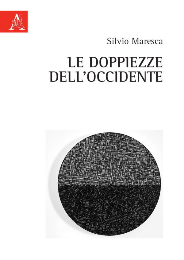 Libro doppiezza dell'Occidente di Silvio Maresca - ean 9788825537451 - Aracne